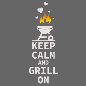 Keep calm and grill on - Grill - Barbecue - T-Shir
