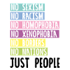 No to sexism racism & homophobia
