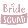 Bachelorette Party - BRIDE SQUAD