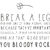 Break a Leg Print