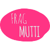 Frag Mutti 2c