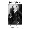 Sigmund Freud - "Your mother."