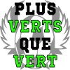 PLUS VERTS QUE VERT (ST ETIENNE)