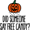 Did someone say free candy? Halloween