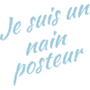 Nain posteur