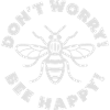 Don't Worry! Bee Happy!
