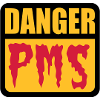 Danger PMS | Prämenstruelles Syndrom |