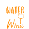 Spare water, drink wine