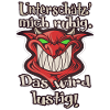 Das wird lustig!