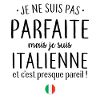 Je suis Italienne
