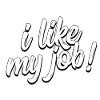 i like my job