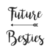 futurs Besties - Partie 1