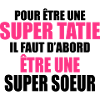 pour être une super tatie