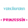 Verkäuferin - Prinzessin