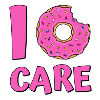 I donut care