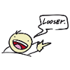 looser