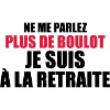 Je suis à la retraite