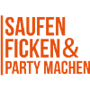 Saufen, Ficken & Party machen
