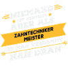 Zahntechnikermeister Beruf Geschenk