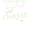 Chasseur - un mec simple
