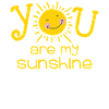 You are my Sunshine