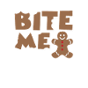bite me