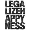 Legalize Happiness T-Shirt