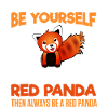 Always be yourself - Red Panda