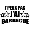j'peux pas j'ai barbecue
