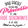 Princesse et aide soignante