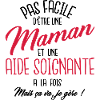 Maman et aide-soignante