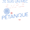 Pétanque - un mec simple