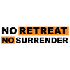 No Retreat No Surrender