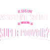 Assistante sociale super pouvoir cadeau