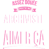 Archiviste douée folle cadeau femme