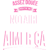 Notaire douée folle cadeau femme