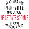 Pas parfaite mais assistante sociale