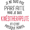 Pas parfaite mais kinésitherapeute