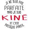 Pas parfaite mais kiné