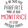 Pas parfaite mais monitrice