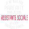 Pas parfaite mais assistante sociale