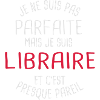 Pas parfaite mais libraire