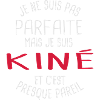 Pas parfaite mais kiné