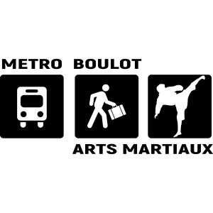 Metro Boulot Arts Martiaux