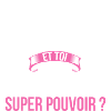 Brigitte super pouvoir femme