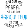 Pas parfait mais agriculteur