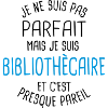 Pas parfait mais bibliothècaire