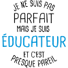 Pas parfait mais educateur