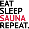 eatsleep sauna repeat