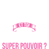 Isabelle super pouvoir femme